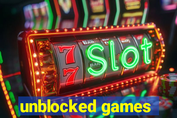 unblocked games